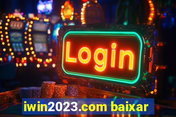 iwin2023.com baixar